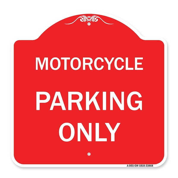Signmission Designer Series Sign-Motorcycle Parking Only, Red & White Aluminum Sign, 18" x 18", RW-1818-23868 A-DES-RW-1818-23868 - main